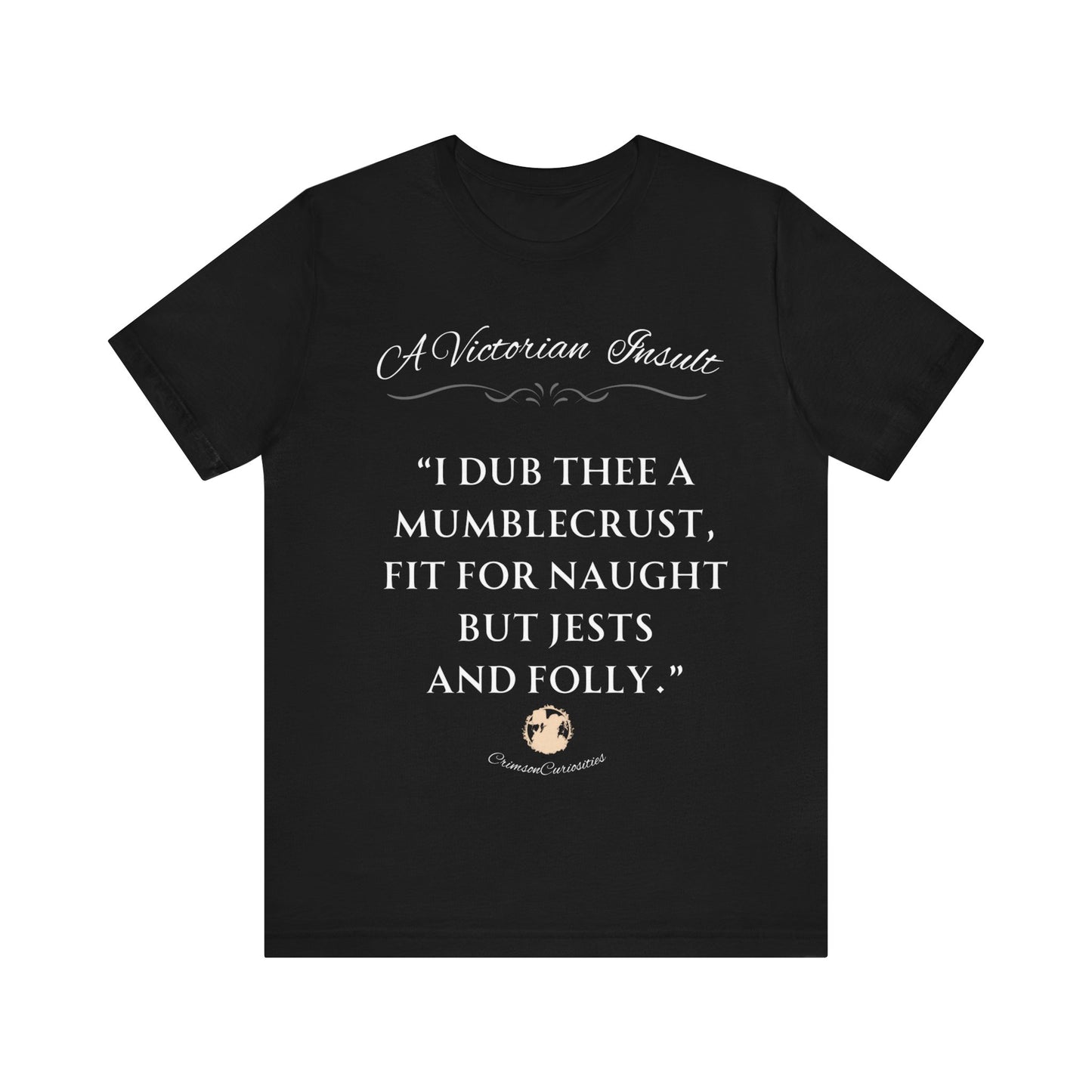 A Victorian Insult Tee: Mumblecrust