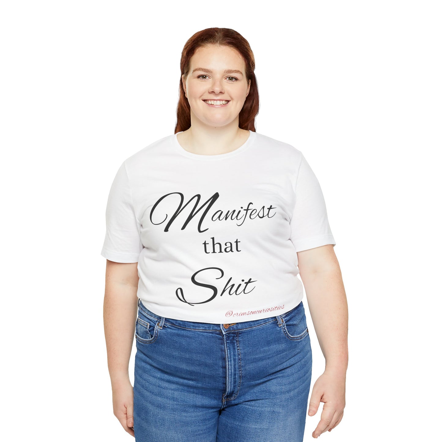 Manifest that Shit short sleeve Tee