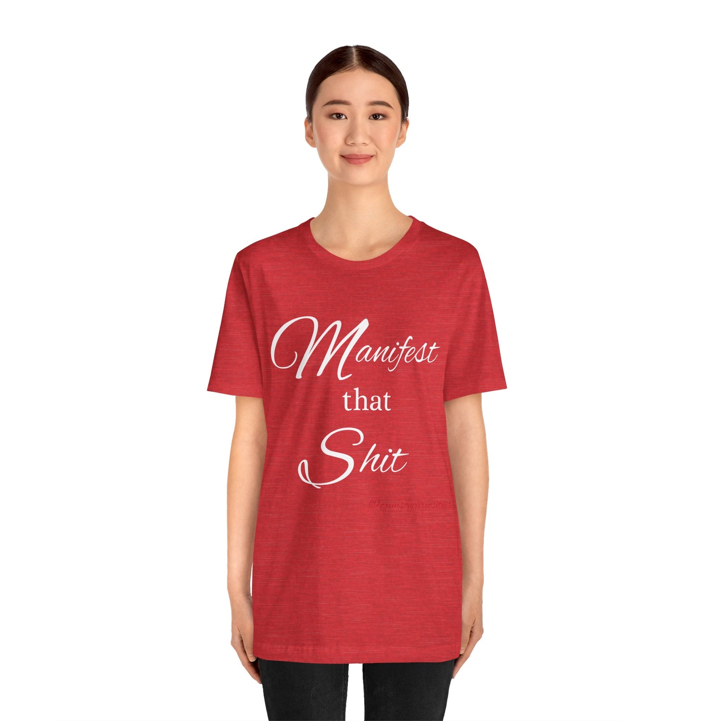 Manifest that Shit short sleeve Tee