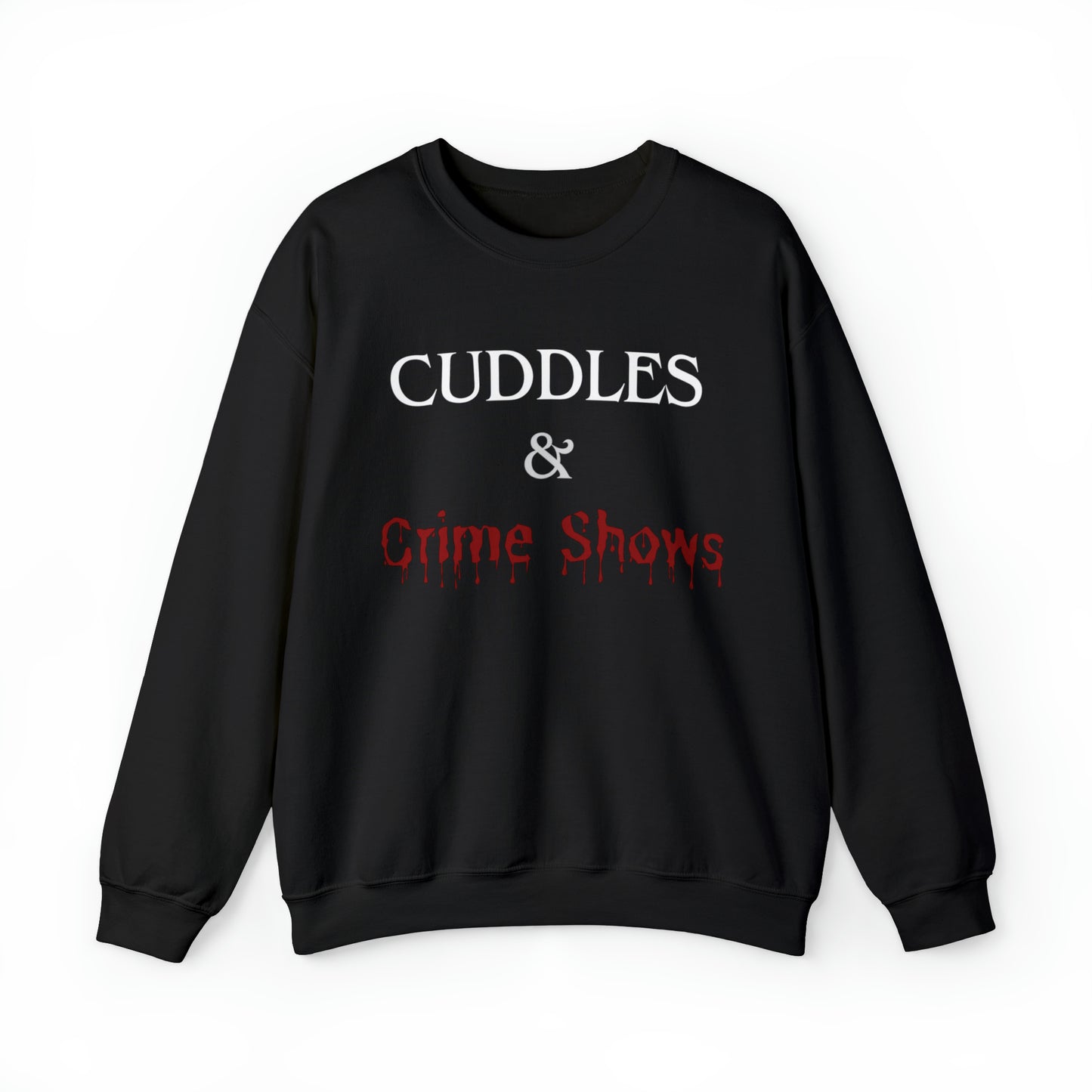 Cuddles and Crime Shows Soft Sweatshirt