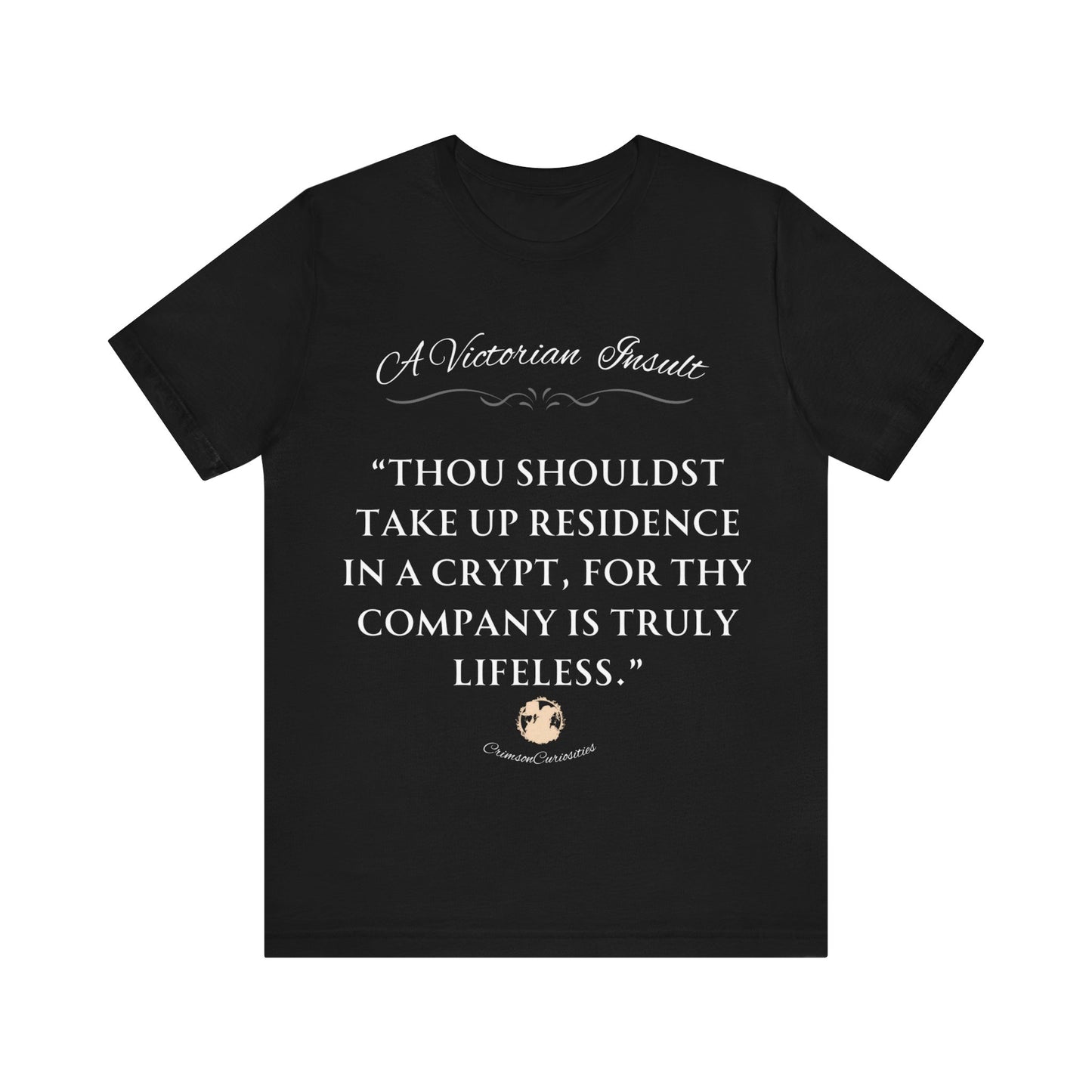 A Victorian Insult Tee: Crypt Residence