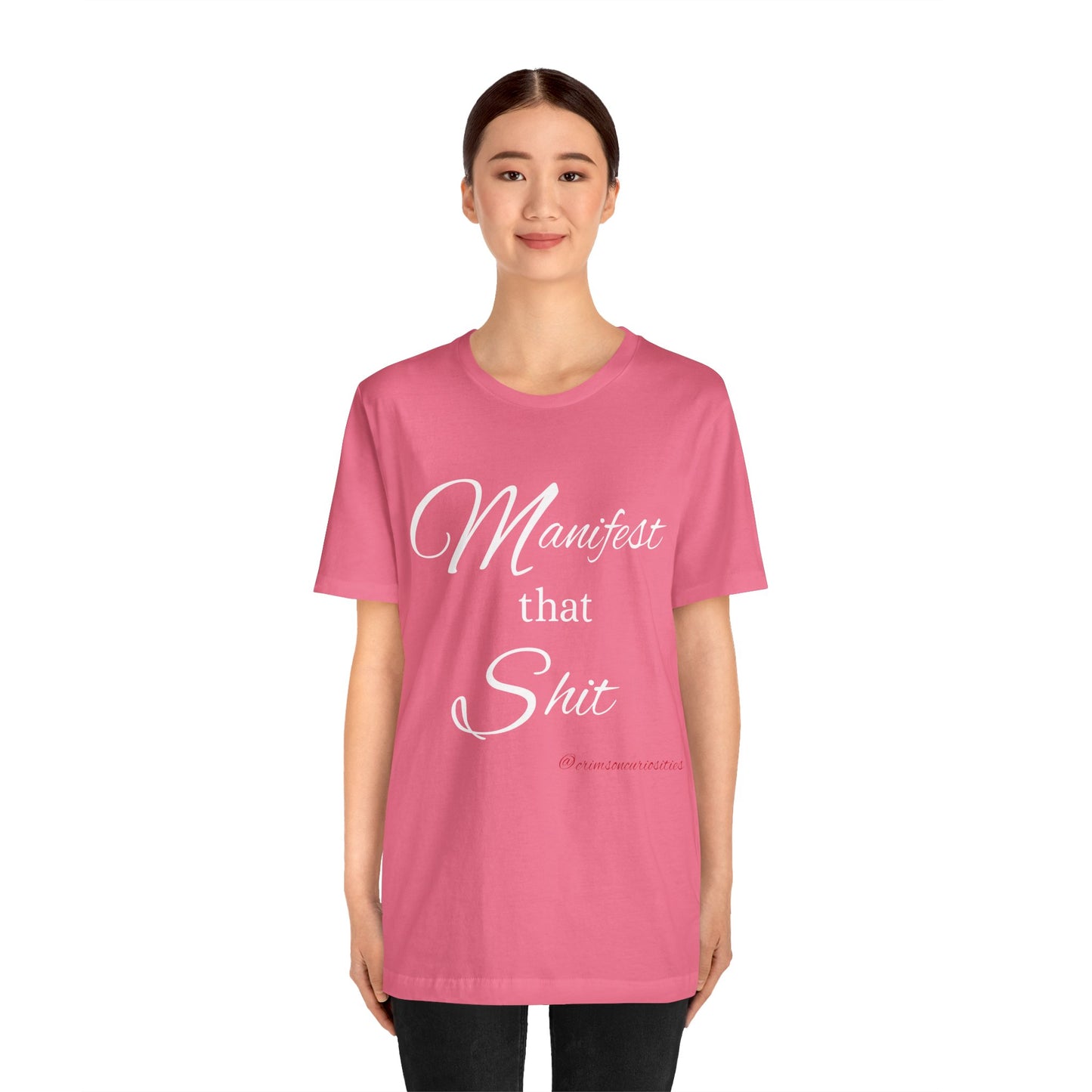 Manifest that Shit short sleeve Tee