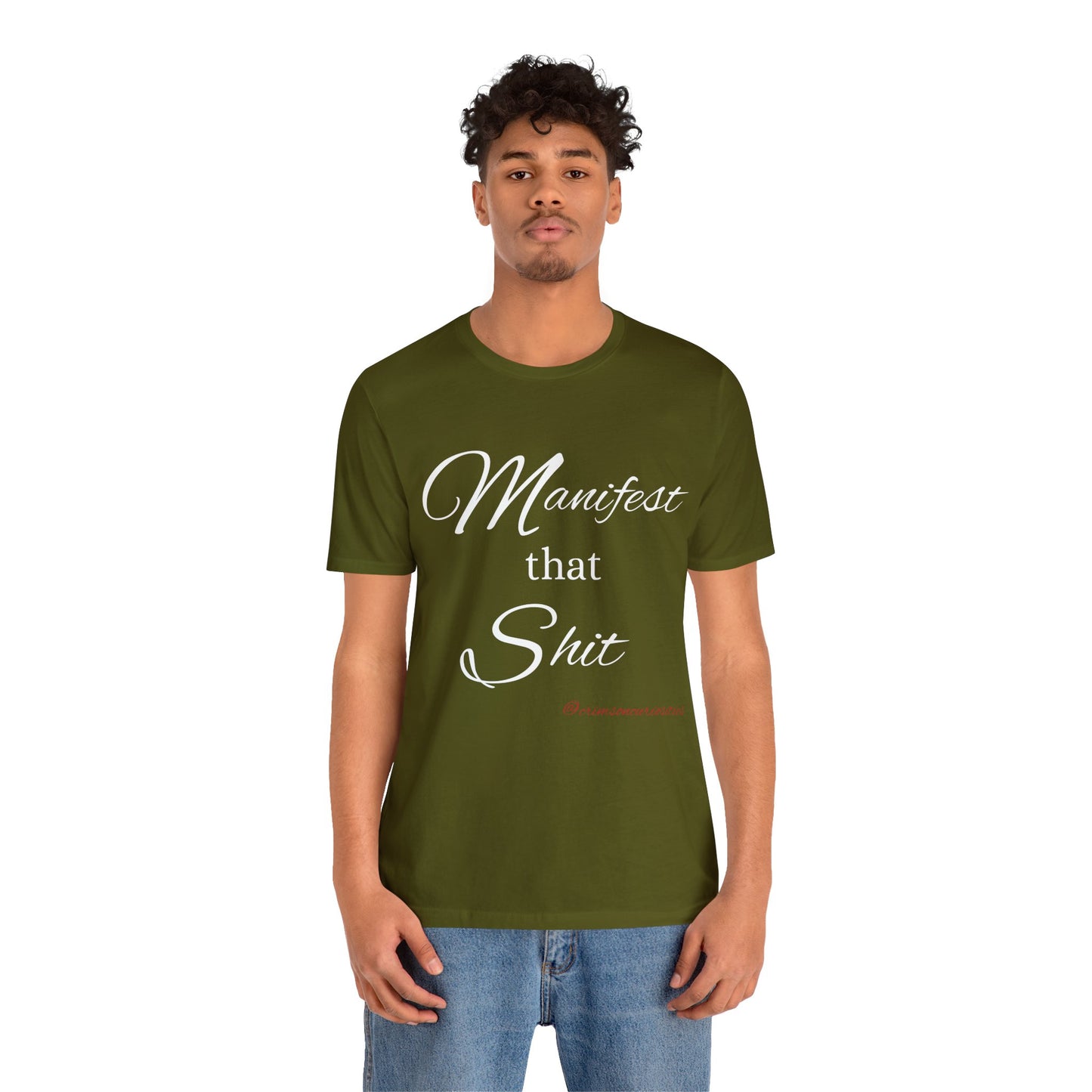 Manifest that Shit short sleeve Tee