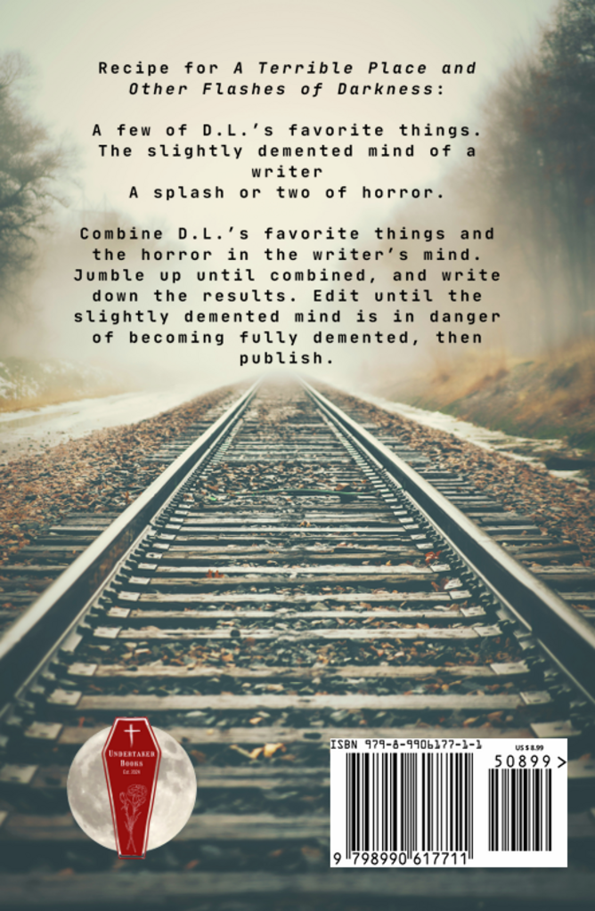 A TERRIBLE PLACE AND OTHER FLASHES OF DARKNESS by D.L. WInchester (Signed)