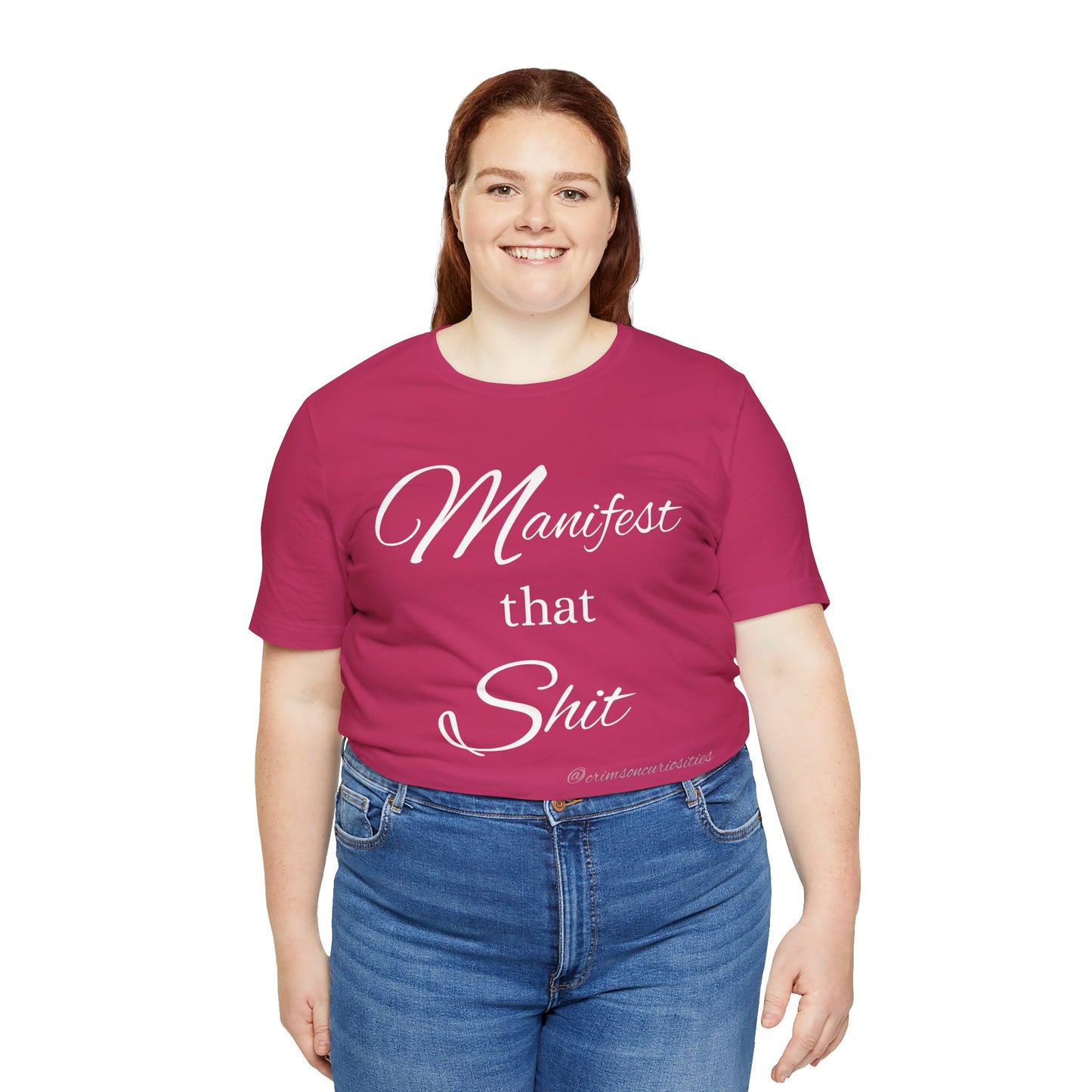 Manifest that Shit short sleeve Tee