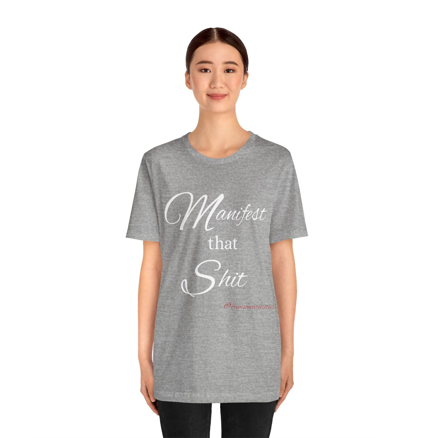 Manifest that Shit short sleeve Tee