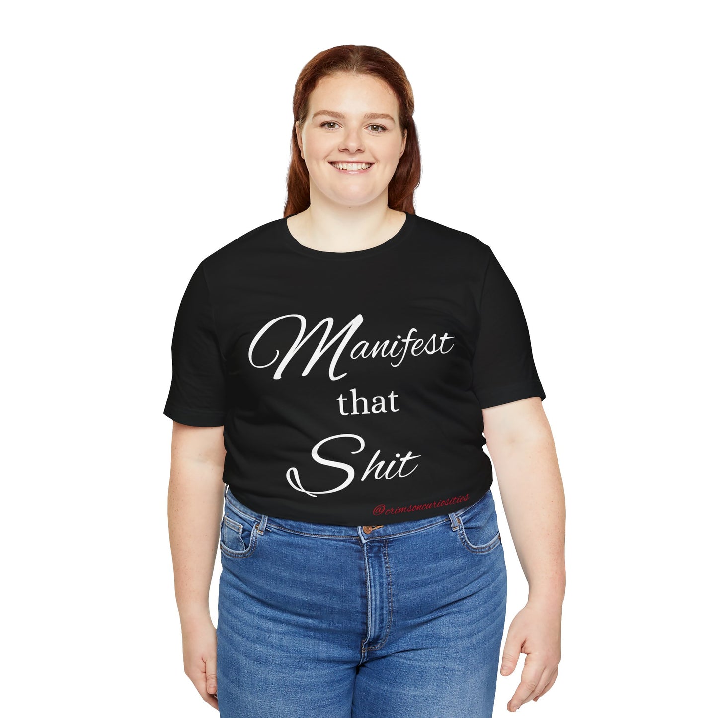 Manifest that Shit short sleeve Tee