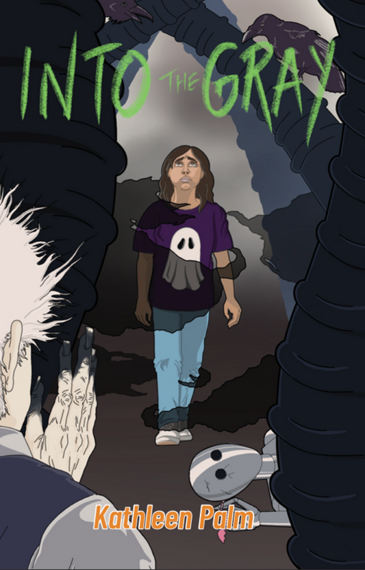 INTO THE GRAY by Kathleen Palm