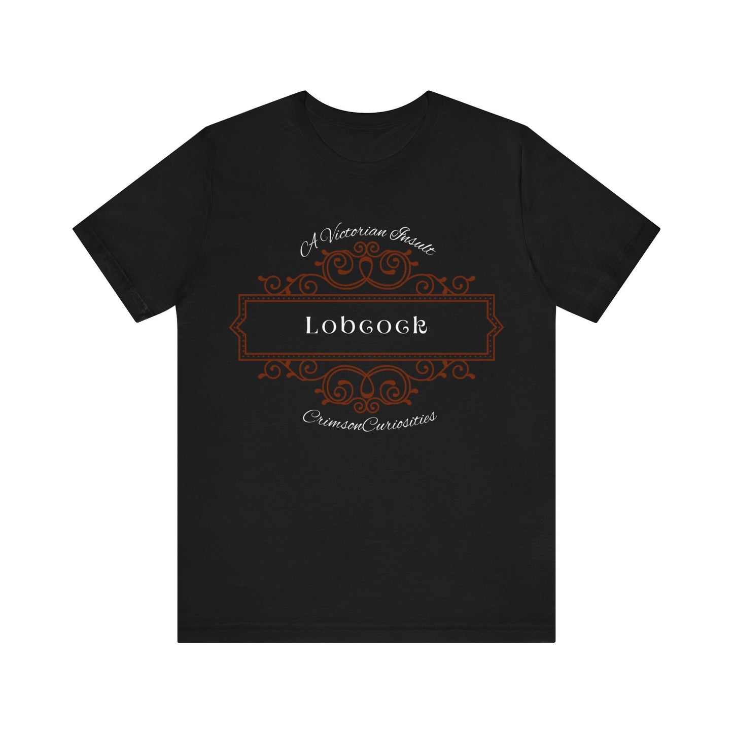 A Victorian Insult Tee: Lobcock